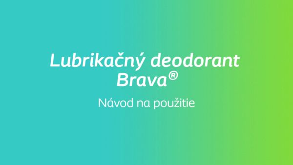 Lubrikačný deodorant Brava®